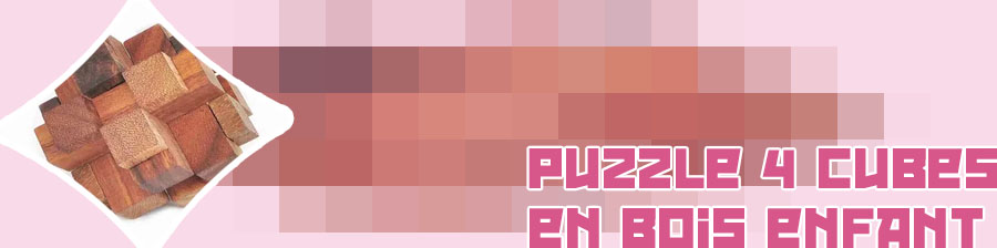 Puzzle cubes en bois